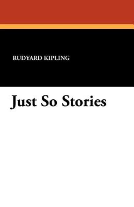 Cover for Rudyard Kipling · Just So Stories (Taschenbuch) (2024)