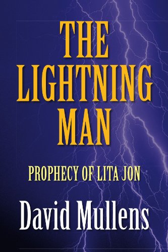 Cover for David Mullens · The Lightning Man: Prophecy of Lita Jon (Paperback Book) (2008)