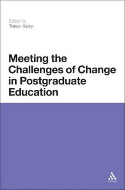 Cover for Trevor Kerr · Meeting the Challenges of Change in Postgraduate Education (Hardcover Book) (2010)