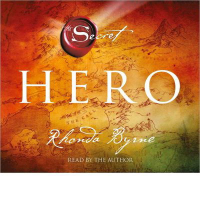 Cover for Rhonda Byrne · Hero - Secret (Rhonda Byrne) (Audiobook (płyta CD)) [Unabridged edition] (2013)