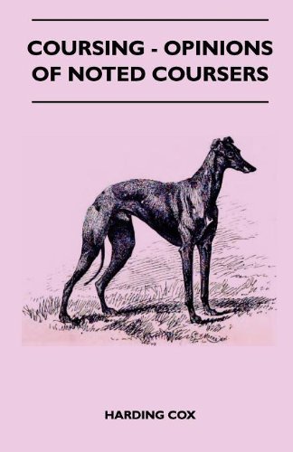 Cover for Harding Cox · Coursing - Opinions of Noted Coursers (Pocketbok) (2010)