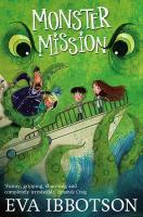 Monster Mission - Eva Ibbotson - Books - Pan Macmillan - 9781447265696 - October 9, 2014