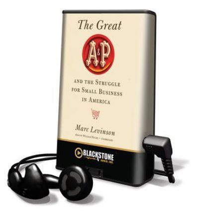 The Great A&P and the Struggle for Small Business in America - Marc Levinson - Other - Blackstone Audiobooks - 9781455114696 - October 1, 2011