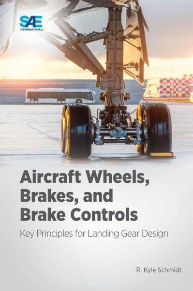 Cover for Kyle Schmidt · Aircraft Wheels, Brakes, and Brake Controls (Bok) (2022)