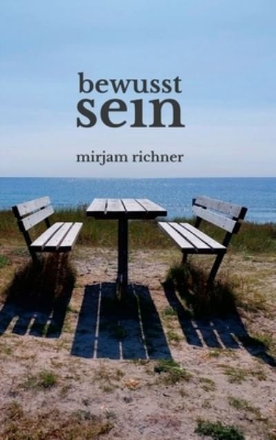 Cover for Mirjam Richner · Bewusst Sein (Book) (2022)