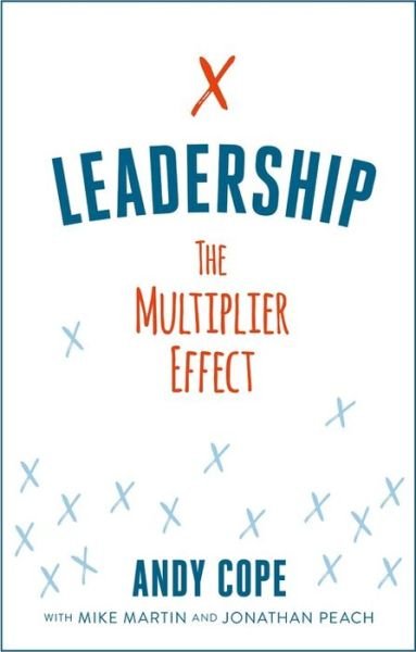 Cover for Andy Cope · Leadership: The Multiplier Effect (Paperback Book) (2019)