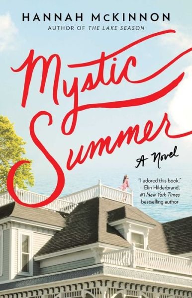 Cover for Hannah McKinnon · Mystic Summer: A Novel (Paperback Book) (2016)