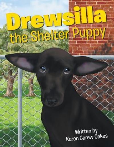 Cover for Karen Carew Oakes · Drewsilla the Shelter Puppy (Paperback Book) (2018)
