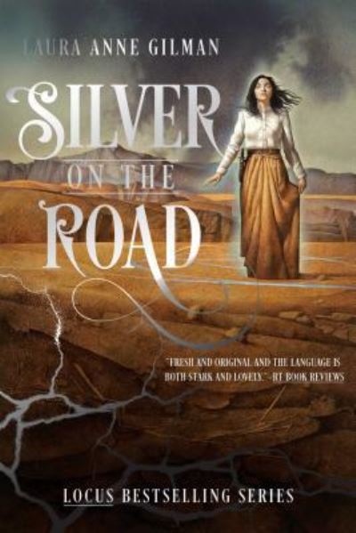 Cover for Laura Anne Gilman · Silver on the Road - The Devil's West (Paperback Book) (2016)