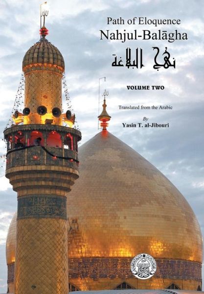 Cover for Yasin Al-jibouri · Nahjul-balagha: Path of Eloquence, Vol. 2 (Hardcover Book) (2013)