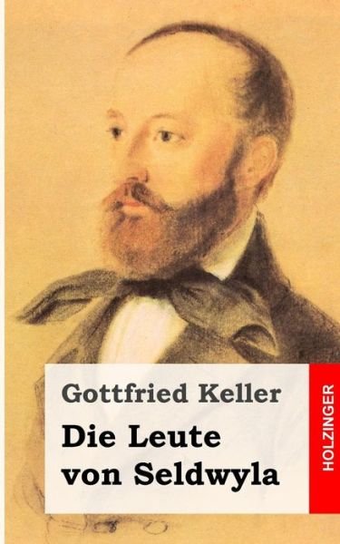Cover for Gottfried Keller · Die Leute Von Seldwyla (Pocketbok) (2013)