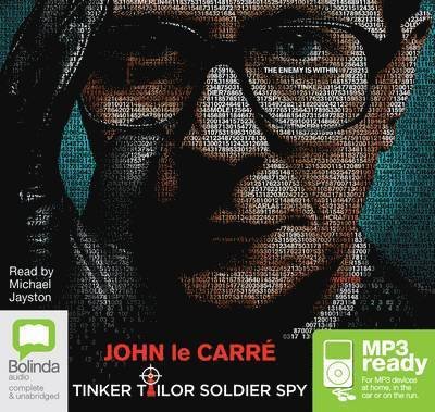 Cover for John Le Carre · Tinker Tailor Soldier Spy: The Karla Trilogy Book 1 - George Smiley (Audiobook (MP3)) [Unabridged edition] (2014)