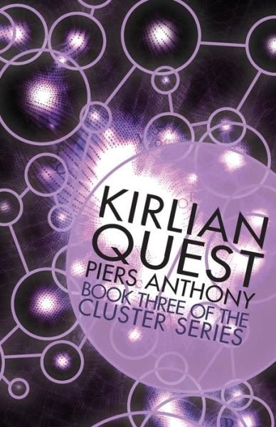 Kirlian Quest - Cluster - Piers Anthony - Books - Open Road Media - 9781497637696 - August 5, 2014