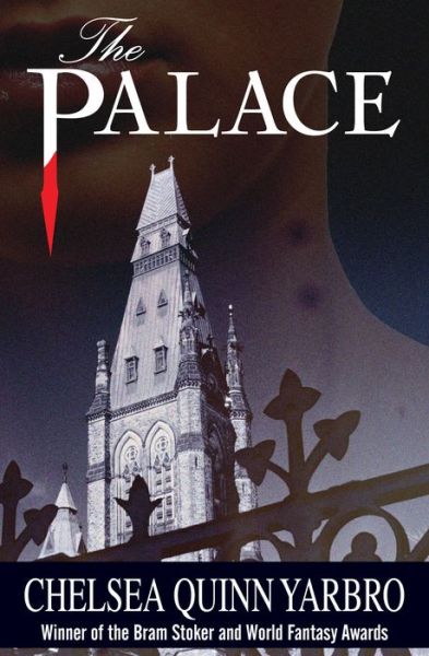 Cover for Chelsea Quinn Yarbro · Palace (Book) (2014)