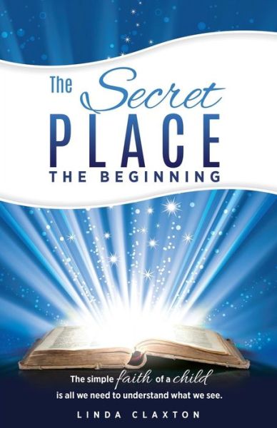 Cover for Linda Claxton · The Secret Place (Paperback Book) (2016)