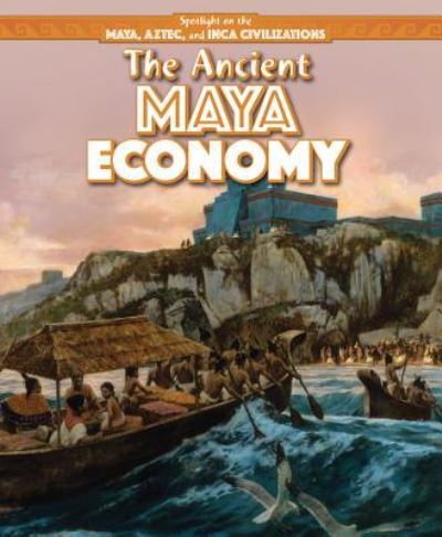 Cover for Janey Levy · The Ancient Maya Economy (Hardcover Book) (2016)