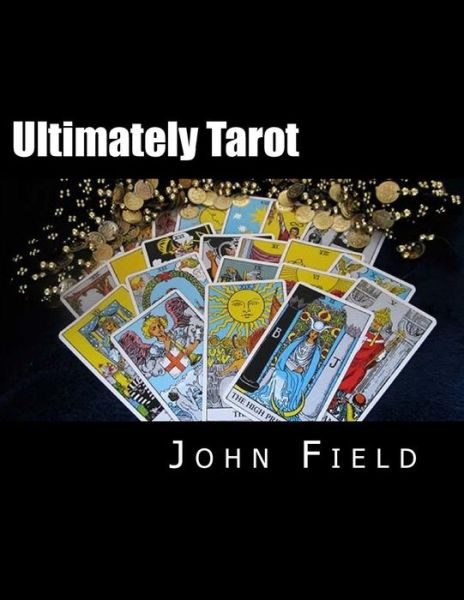 Cover for John Field · Ultimately Tarot (Paperback Book) (2014)