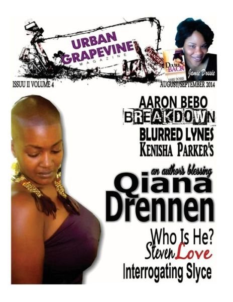 Urban Grapevine Magazine Readers Edition: Cover Story Qiama Drennen - Ms Felisha N Bradshaw - Bøger - Createspace - 9781500919696 - 1. august 2014