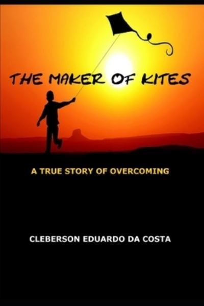 Cover for Cleberson Eduardo Da Costa · The Maker of Kites (Paperback Bog) (2014)
