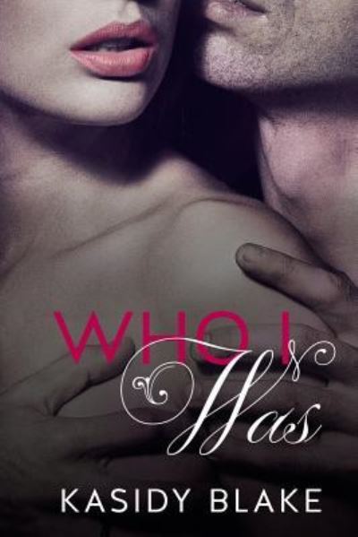 Cover for Kasidy Blake · Who I Was (Paperback Book) (2015)