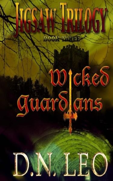 Cover for D N Leo · Wicked Guardians (Jigsaw Trilogy - Book 3): Outlanders of the Multiverse Series (Paperback Bog) (2014)