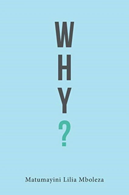 Cover for Matumayini Lilia Mboleza · Why? (Paperback Book) (2020)