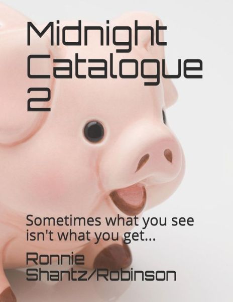 Cover for Ronnie Robinson · Midnight Catalogue 2: Sometimes What You See Isn't What You Get... (Paperback Book) (2015)