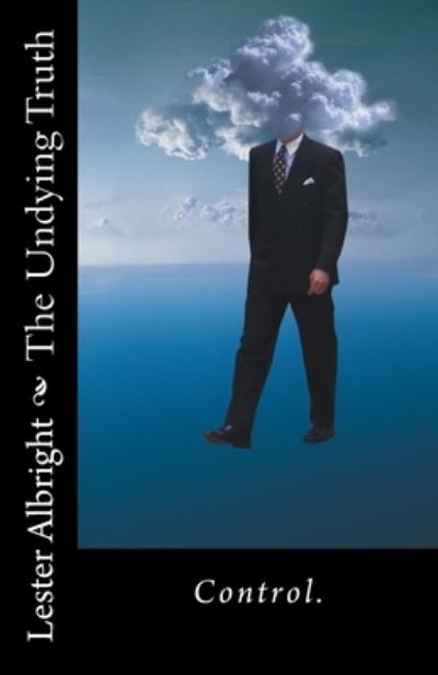 Cover for Lester Albright · The Undying Truth (Paperback Book) (2014)