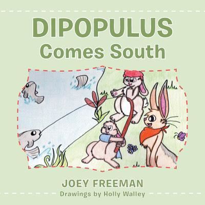 Cover for Joey Freeman · Dipopulus Comes South (Paperback Book) (2016)