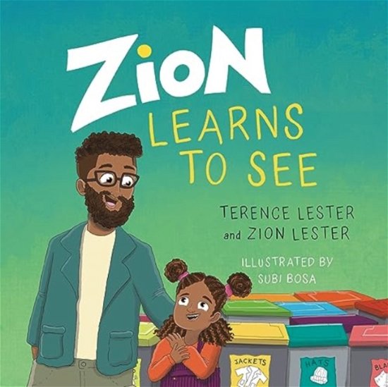 Terence Lester · Zion Learns to See: Opening Our Eyes to Homelessness (Hardcover Book) (2024)