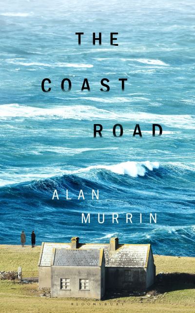 Cover for Alan Murrin · The Coast Road: 'A perfect book club read' Sunday Times (Paperback Book) (2024)