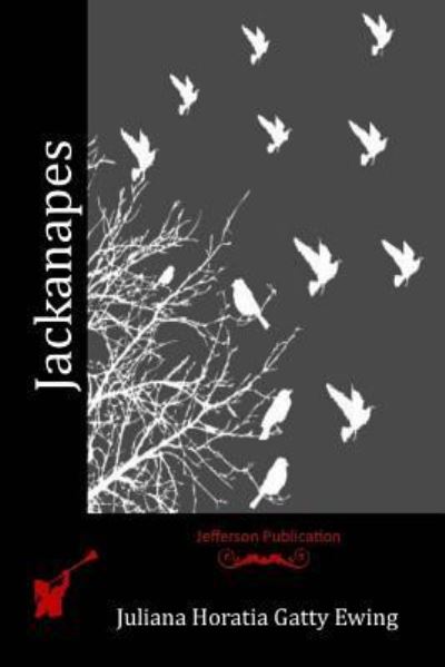 Cover for Juliana Horatia Gatty Ewing · Jackanapes (Paperback Book) (2016)