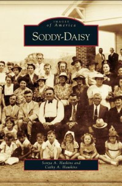 Cover for Sonya A Haskins · Soddy-Daisy (Hardcover Book) (2006)