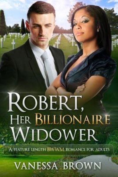 Cover for Vanessa Brown · Robert, Her Billionaire Widower (Paperback Book) (2016)