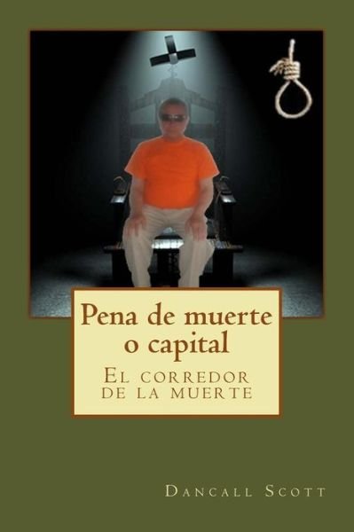 Cover for Dancall Scott · Pena de muerte o capital (Paperback Book) (2016)