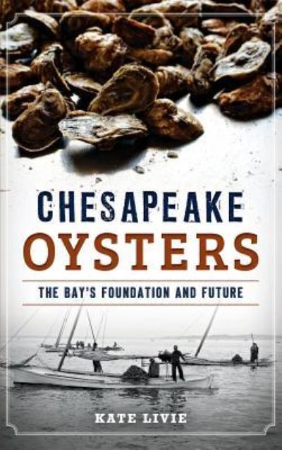 Cover for Kate Livie · Chesapeake Oysters (Hardcover Book) (2015)