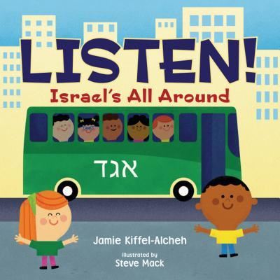 Cover for Jamie Kiffel-Alcheh · Listen! Israel's All Around (Board book) (2019)