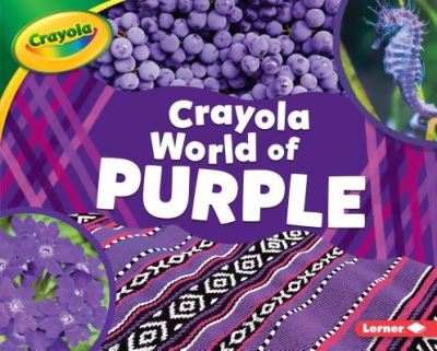 Cover for Mari C. Schuh · Crayola World of Purple (Book) (2019)