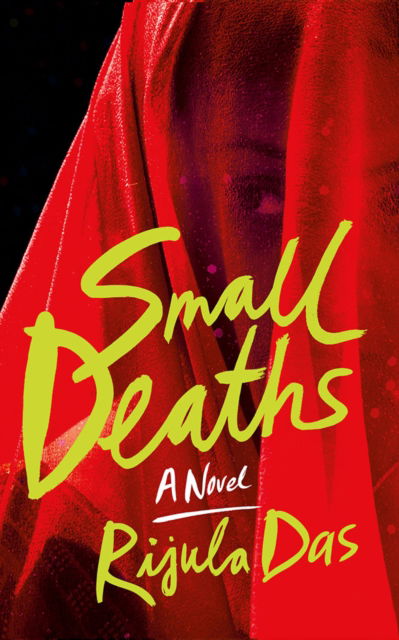 Small Deaths - Rijula Das - Books - BRILLIANCE PUBLISHING - 9781542036696 - June 28, 2022