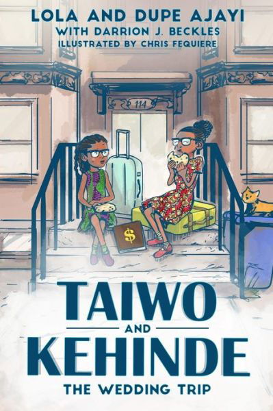 Cover for Lola and Dupe Ajayi · Taiwo and Kehinde : The Wedding Trip (Taschenbuch) (2018)