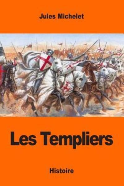 Cover for Jules Michelet · Les Templiers (Paperback Book) (2017)
