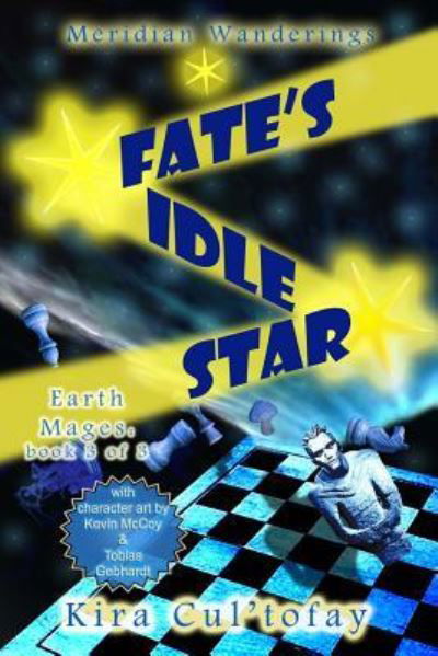 Cover for Kira Cul'tofay · Fate's Idle Star (Pocketbok) (2017)