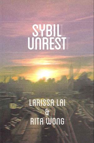 Cover for Larissa Lai · Sybil Unrest (Buch) (2013)