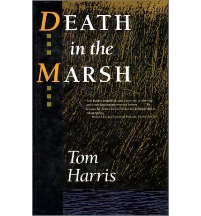 Death in the Marsh - Tom Harris - Books - Island Press - 9781559630696 - October 1, 1991