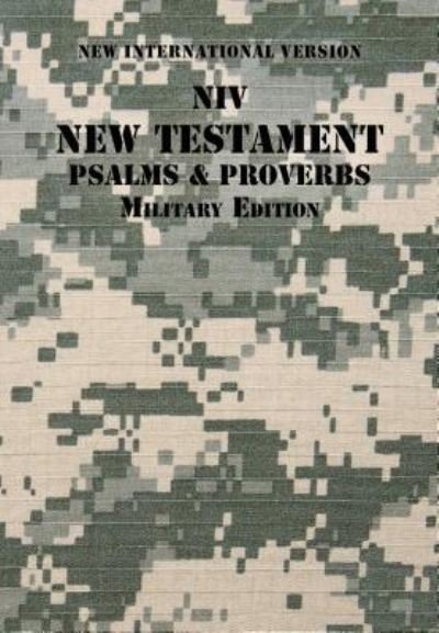 Cover for Zondervan · NIV, New Testament with Psalms and Proverbs, Military Edition, Paperback, Digi Camo (Paperback Book) (2015)