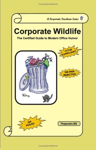 Cover for Thejendra Bs Sreenivas · Corporate Wildlife: the Certified Guide to Modern Office Humor (Paperback Book) (2003)