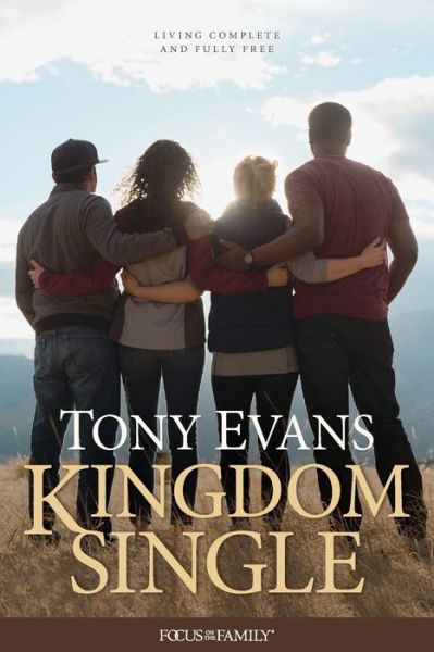 Kingdom Single - Tony Evans - Books - Tyndale House Publishers - 9781589976696 - July 9, 2019