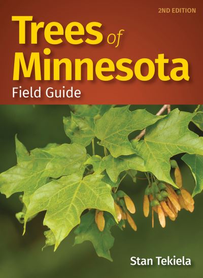 Trees of Minnesota Field Guide - Tree Identification Guides - Stan Tekiela - Books - Adventure Publications, Incorporated - 9781591939696 - June 25, 2020