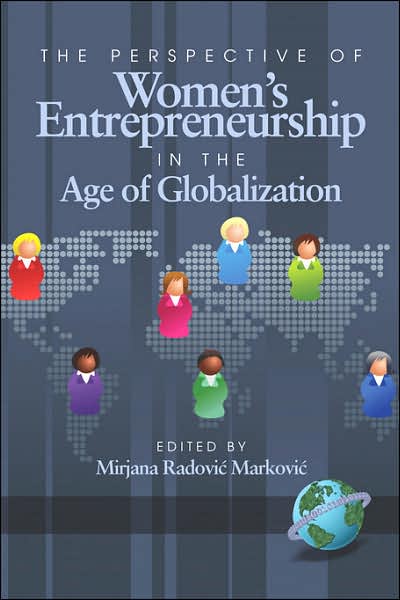 Cover for Mirjana Radovic Markovic · The Perspective of Women's Entrepreneurship in the Age of Globalization (Pb) (Paperback Book) (2007)