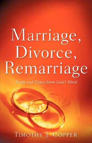 Cover for Timothy J Copper · Marriage, Divorce, Remarriage (Pocketbok) (2007)